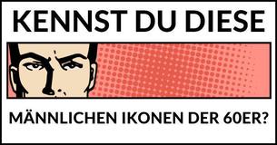 Nur 1 von 50 Frauen kennt ALLE 20 dieser männlichen Ikonen der 60er