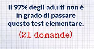 Il 97% degli adulti non sono in grado di passare questo test elementare, e tu?