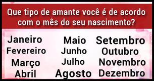 Que Tipo De Amante Você É De Acordo Com O Mês Do Seu Nascimento?