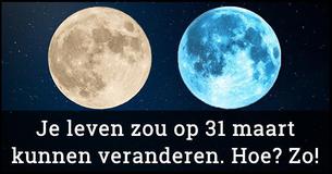 De twee volle manen in maart kunnen je leven veranderen en dit is de reden