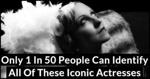 Only 1 In 50 People Can Identify All Of These Iconic Actresses
