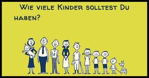 Wie viele Kinder solltest du haben?