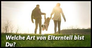 Was für eine Art von Elternteil bist Du?