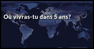 Où vivras-tu dans 5 ans ?