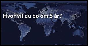 Hvor lever du om fem år?