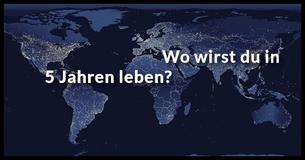 Wo lebst Du in 5 Jahren?