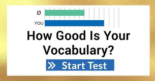 How Good Is Your Vocabulary?