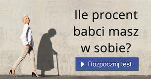Ile procent babci masz w sobie?