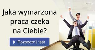 Jaka wymarzona praca czeka na Ciebie?