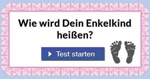 Wie wird Dein Enkelkind heißen?