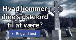 Hvad kommer dine sidste ord til at være?
