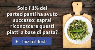 Solo l'1% dei partecipanti ha avuto successo: saprai riconoscere questi piatti a base di pasta?
