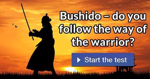 Bushido – do you follow the way of the warrior?