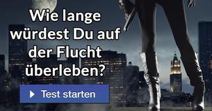 Wie lange würdest Du auf der Flucht überleben?