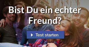 Bist Du ein echter Freund?
