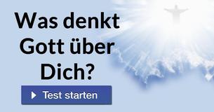 Was denkt Gott über Dich?