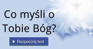 Co myśli o Tobie Bóg?