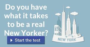 Do you have what it takes to be a real New Yorker?