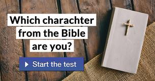 Which charachter from the Bible are you?
