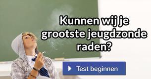 Kunnen wij je grootste jeugdzonde raden? 