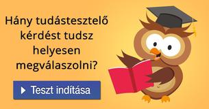 Hány tudástesztelő kérdést tudsz helyesen megválaszolni?   