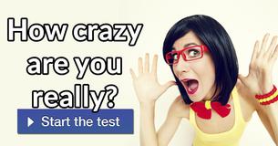 How crazy are you really?
