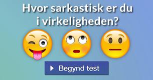 Hvor sarkastisk er du i virkeligheden?