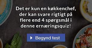 Det er kun en køkkenchef, der kan svare rigtigt på flere end 4 spørgsmål i denne ernæringsquiz!