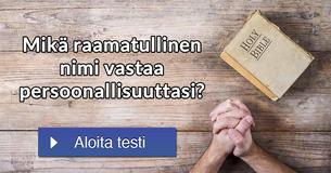 Mikä raamatullinen nimi vastaa persoonallisuuttasi?