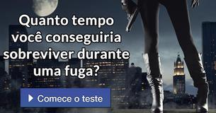 Quanto tempo você conseguiria sobreviver durante uma fuga?