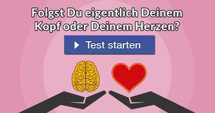 Folgst Du eigentlich Deinem Kopf oder Deinem Herzen?