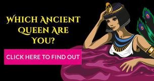 Which Ancient Queen Are You?