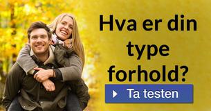 Hva er din type forhold?