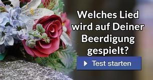 Welches Lied wird auf Deiner Beerdigung gespielt?