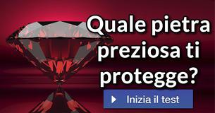 Quale pietra preziosa ti protegge?