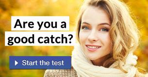 Are you a good catch?