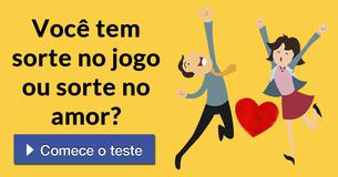 Você tem sorte no jogo ou sorte no amor?