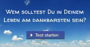 Wem solltest Du in Deinem Leben am dankbarsten sein?