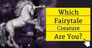 Which Fairytale Creature Are You?