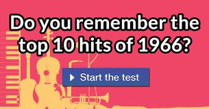Do you remember the top 10 hits of 1966?