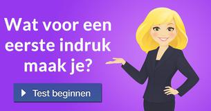 Wat voor een eerste indruk maak je?