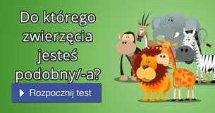 Do którego zwierzęcia jesteś podobny/-a?