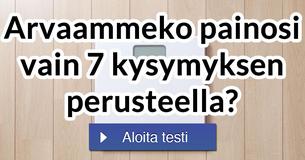 Arvaammeko painosi vain 7 kysymyksen perusteella?