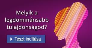 Melyik a legdominánsabb tulajdonságod?