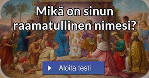 Mikä on sinun raamatullinen nimesi?