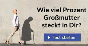 Wie viel Prozent Großmutter steckt in Dir?