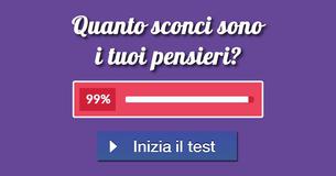 Quanto sconci sono i tuoi pensieri? 