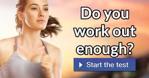 Do you work out enough?
