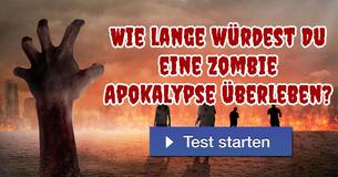 Wie lange würdest Du eine Zombie Apokalypse überleben?