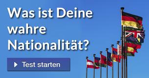 Was ist Deine wahre Nationalität?